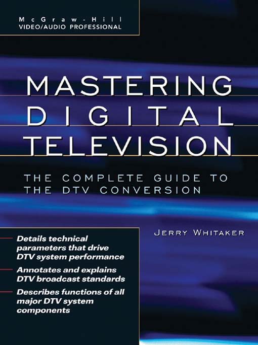 Title details for Mastering Digital Television by Jerry C. Whitaker - Available